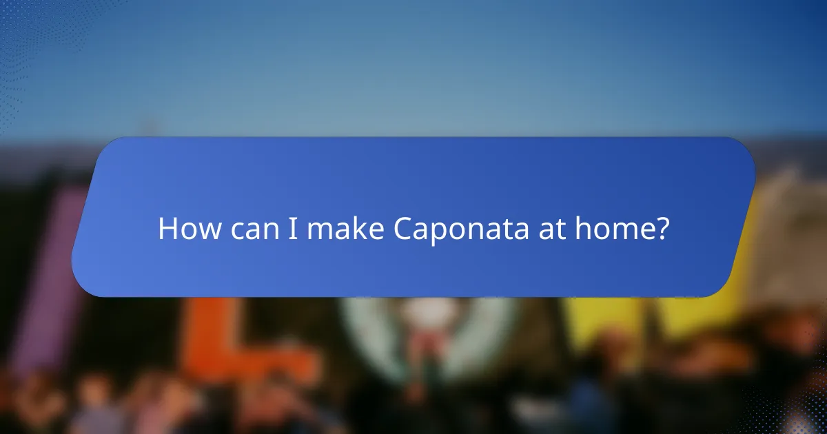 How can I make Caponata at home?