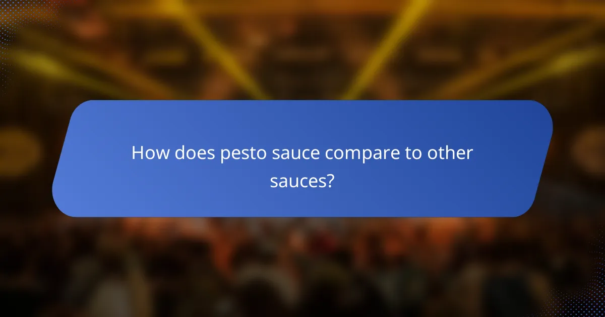 How does pesto sauce compare to other sauces?
